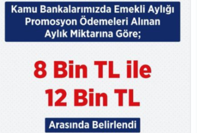 Emekliye 12 bin lira promosyon